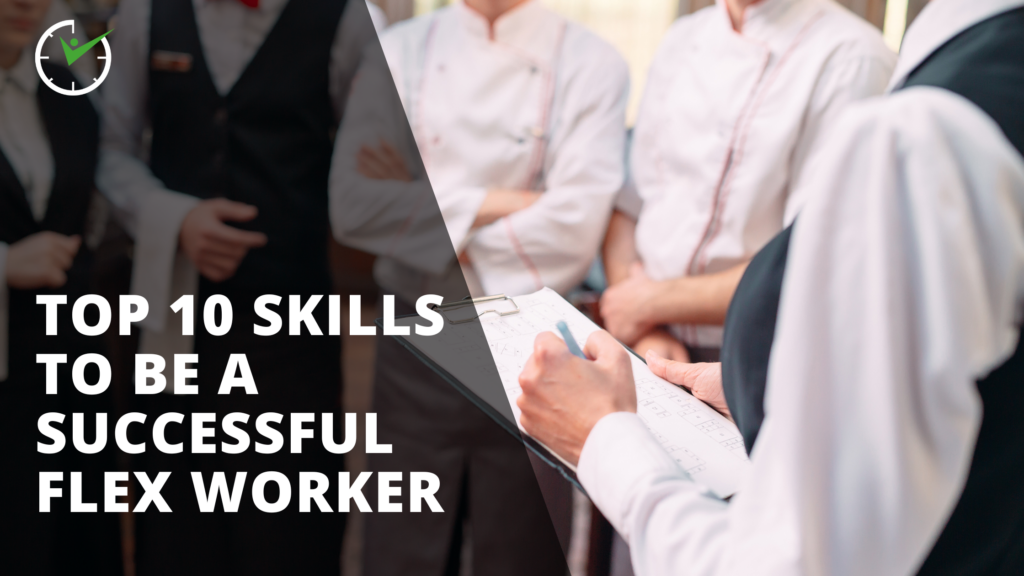 Top 10 Skills to be a Successful Flex Worker
