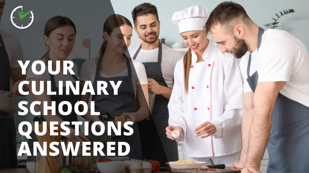 Your Culinary School Questions Answered